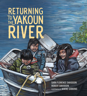 Returning to the Yakoun River - Davidson, Sara Florence, and Davidson, Robert