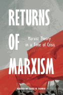 Returns of Marxism: Marxist Theory in Time of Crisis