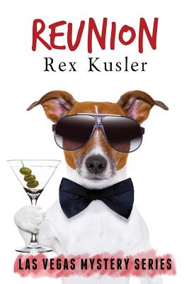 Reunion (Las Vegas Mystery Book 10) - Kusler, Rex