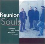 Reunion of Souls - Sheryl Bailey/Chris Bergson