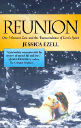 Reunion: The Extraordinary Story of a Messenger of Love & Healing