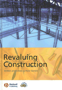 Revaluing Construction - Barrett, Peter