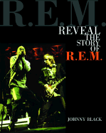 Reveal: The Story of R.E.M.