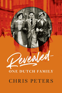 Revealed: One Dutch Family