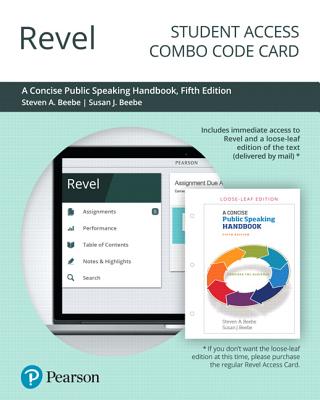 Revel for a Concise Public Speaking Handbook -- Combo Access Card - Beebe, Steven, and Beebe, Susan