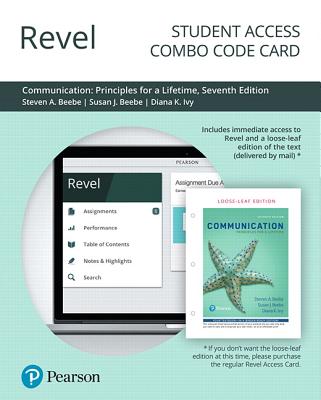 Revel for Communication: Principles for a Lifetime -- Combo Access Card - Beebe, Steven, and Beebe, Susan, and Ivy, Diana