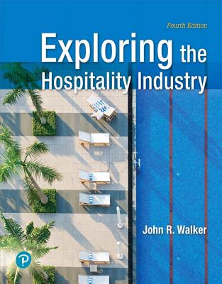 Revel for Exploring the Hospitality Industry -- Access Card - Walker, John