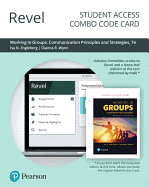 Revel for Working in Groups: Communication Principles and Strategies -- Combo Access Card