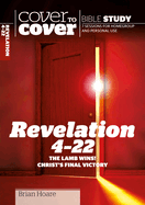 Revelation 4-22: The Lamb Wins! Christ's Final Victory