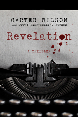 Revelation: A Thriller - Wilson, Carter, Professor