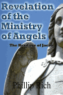 Revelation of the Ministry of Angels: The Heritage of Jacob