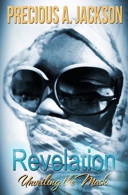 Revelation - Unveiling The Mask - Robinson, Joseph Carlos (Foreword by), and Walls, Lashawn (Editor), and Butler, Gail (Editor)