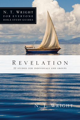 Revelation - Wright, N. T., and Berglund, Kristie (Contributions by)