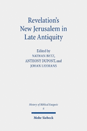 Revelation's New Jerusalem in Late Antiquity