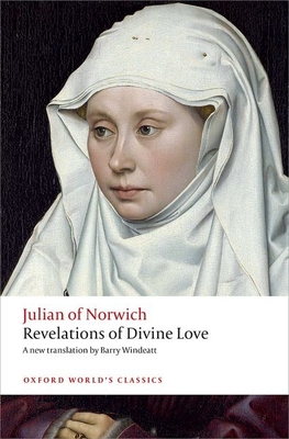 Revelations of Divine Love - Julian of Norwich, and Windeatt, Barry (Translated by)