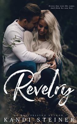 Revelry - Steiner, Kandi