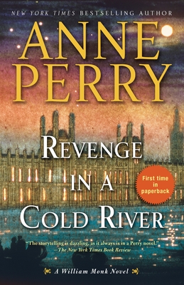 Revenge in a Cold River: A William Monk Novel - Perry, Anne