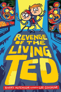 Revenge of the Living Ted