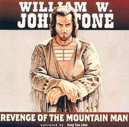 Revenge of the Mountain Man - Johnstone, William W, and Liew, Doug Van (Narrator)
