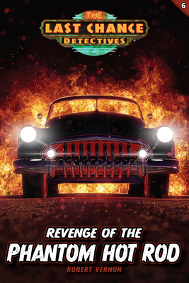 Revenge of the Phantom Hot Rod - Vernon, Robert