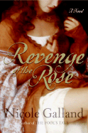 Revenge of the Rose - Galland, Nicole