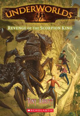 Revenge of the Scorpion King - Abbott, Tony, and Caparo, Antonio Javier (Illustrator)