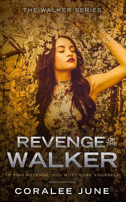Revenge of the Walker - June, Coralee