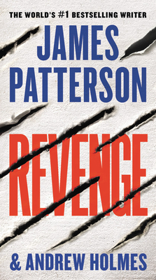 Revenge - Patterson, James, and Holmes, Andrew