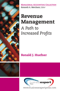 Revenue Management: A Path to Increased Profits