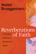 Reverberations of Faith: A Theological Handbook of Old Testament Themes
