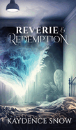 Reverie and Redemption