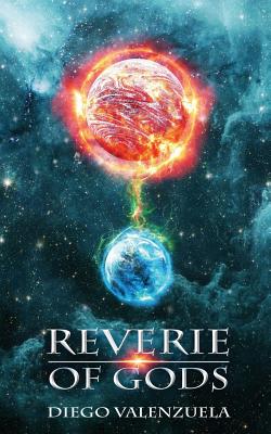 Reverie of Gods - Valenzuela, Diego