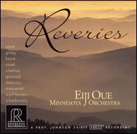 Reveries - Minnesota Orchestra; Eiji Oue (conductor)