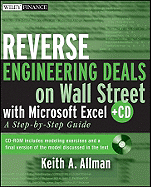 Reverse Engineering Deals on Wall Street with Microsoft Excel, + Website: A Step-By-Step Guide - Allman, Keith A