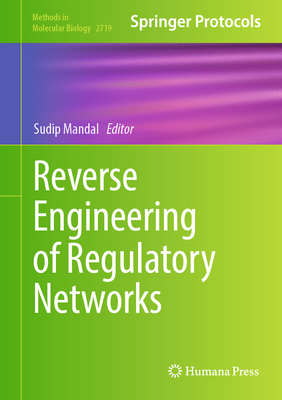 Reverse Engineering of Regulatory Networks - Mandal, Sudip (Editor)