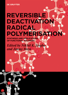 Reversible Deactivation Radical Polymerization: Synthesis and Applications of Functional Polymers
