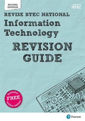 Revise BTEC National Information Technology Units 1 and 2 Revision Guide: Second edition - Bruce, Ian, and Richardson, Daniel, and Jarvis, Alan