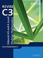 Revise Edexcel AS and A Level Modular Mathematics Core Mathematics 3