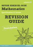 Revise Edexcel GCSE Mathematics Edexcel Spec A Found Revision Guide