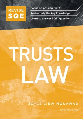 Revise SQE Trusts Law: SQE1 Revision Guide - Mouawad, Joyce Liew