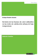 Revision de Las Fuentes de Calor Utilizables En Las Redes de Calefaccion Urbana de Baja Temperatura