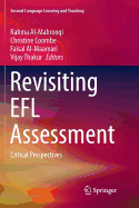 Revisiting Efl Assessment: Critical Perspectives