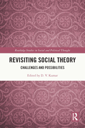 Revisiting Social Theory: Challenges and Possibilities