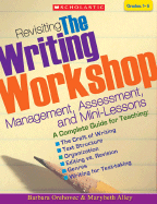 Revisiting the Writing Workshop: Management, Assessment, and Mini-Lessons
