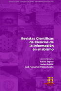 Revistas Cientficas de Ciencias de la Informacin en el abismo