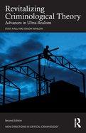 Revitalizing Criminological Theory: Advances in Ultra-Realism