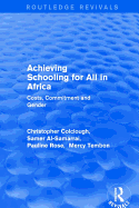 Revival: Achieving Schooling for All in Africa (2003): Costs, Commitment and Gender