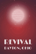Revival: Dayton, Ohio