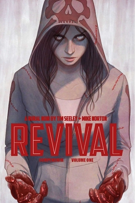 Revival Deluxe Collection Volume 1 - Seeley, Tim, and Norton, Mike (Artist)