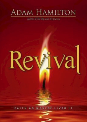 Revival: Faith as Wesley Lived It - Reddig, Jill (Editor), and Hamilton, Adam